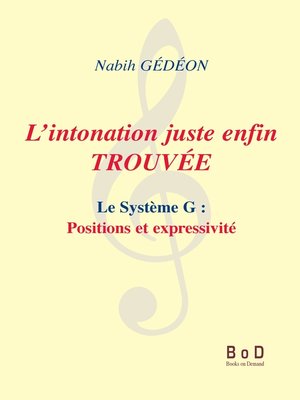 cover image of L'intonation juste enfin trouvée